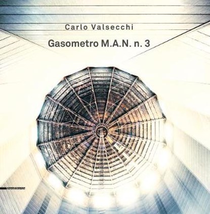 Gasometro M.A.N. n. 3, Carlo Valsecchi - Gebonden - 9788836642366
