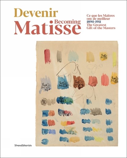 Becoming Matisse, Silvana Editoriale - Paperback - 9788836644186