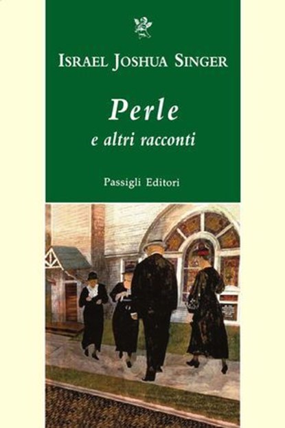 PERLE E ALTRI RACCONTI, Israel Joshua Singer - Ebook - 9788836821914