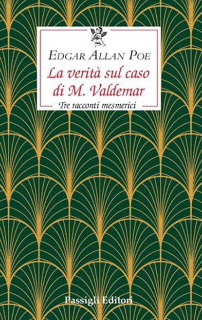 LA VERITÀ SUL CASO DI M. VALDEMAR, Edgar Allan Poe - Ebook - 9788836822706