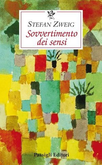 Sovvertimento dei sensi, Stefan Zweig - Ebook - 9788836823284