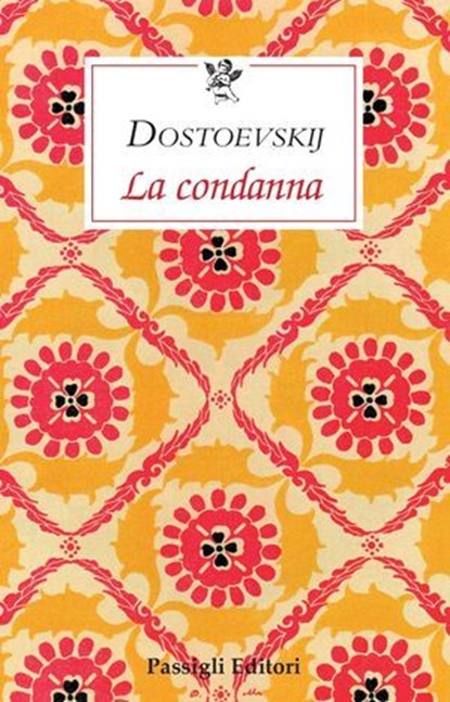 La condanna, Fëdor Dostoevskij - Ebook - 9788836823345