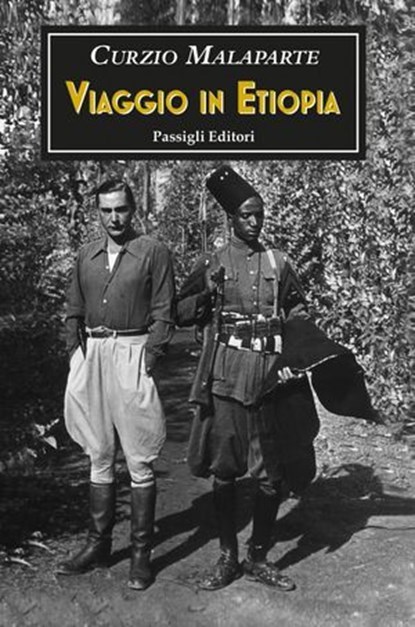 Viaggio in Etiopia e altri scritti africani, Curzio Malaparte - Ebook - 9788836823550