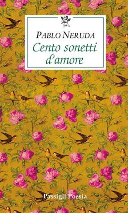 Cento sonetti d’amore, Pablo Neruda - Ebook - 9788836824892