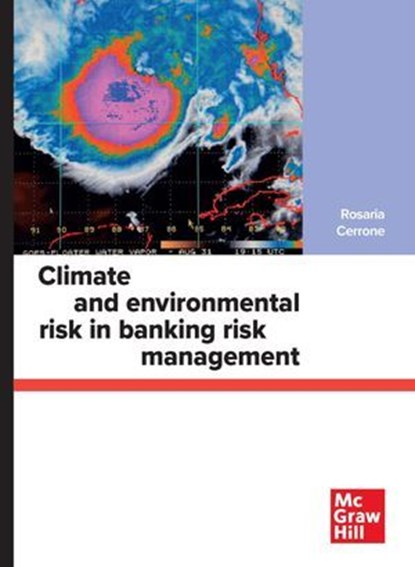 Climate and environmental risk in banking risk management, Rosaria Cerrone - Ebook - 9788838613296
