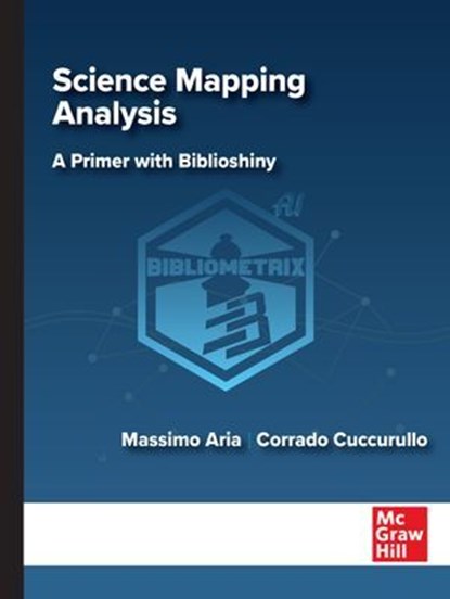 Science Mapping Analysis, Massimo Aria ; Corrado Cuccurullo - Ebook - 9788838613975