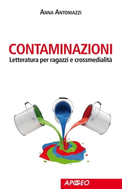 Contaminazioni, Anna Antoniazzi ; Emy Beseghi - Ebook - 9788838788819