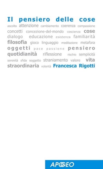 Il pensiero delle cose, Francesca Rigotti - Ebook - 9788838788871