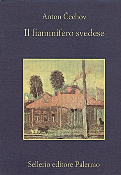 Il fiammifero svedese, Anton Čechov ; Beppe Benvenuto - Ebook - 9788838928253