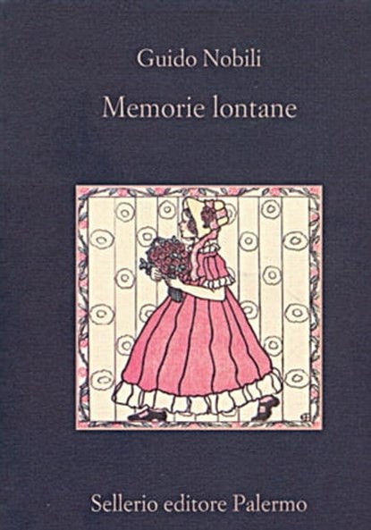 Memorie lontane, Guido Nobili ; Beppe Benvenuto - Ebook - 9788838928437