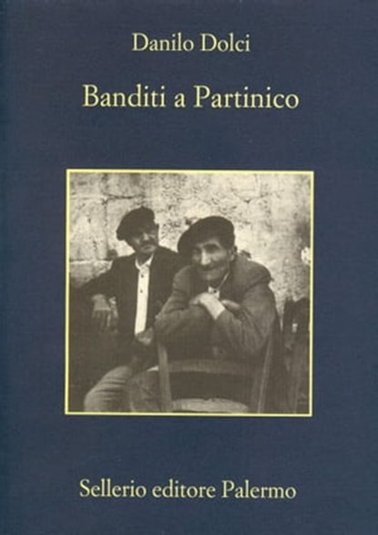 Banditi a Partinico, Danilo Dolci ; Norberto Bobbio ; Paolo Varvaro ; Enzo Sellerio - Ebook - 9788838928741