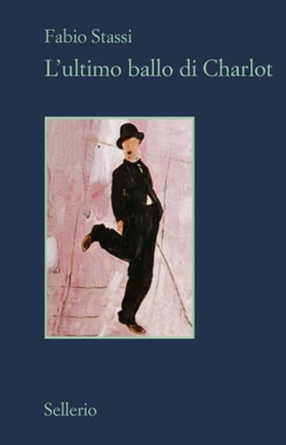 L'ultimo ballo di Charlot, Fabio Stassi - Ebook - 9788838929380