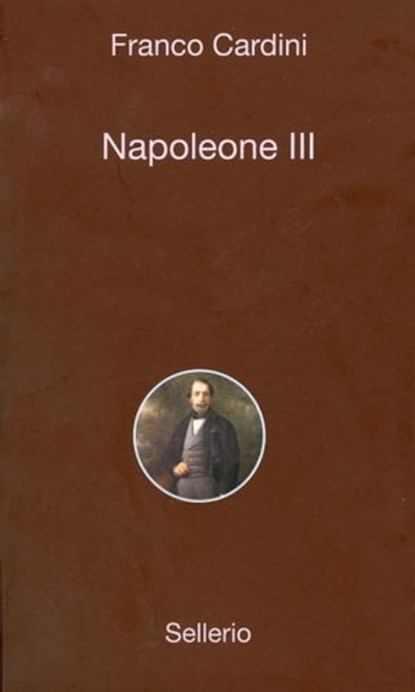 Napoleone III, Franco Cardini ; Sergio Valzania - Ebook - 9788838929434