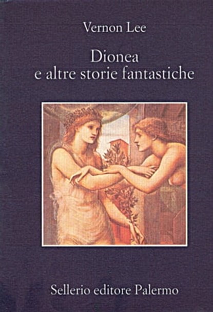 Dionea e altre storie fantastiche, Vernon Lee ; Attilio Brilli - Ebook - 9788838929632