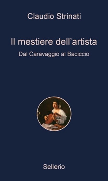 Il mestiere dell'artista, Claudio Strinati ; Sergio Valzania - Ebook - 9788838929748