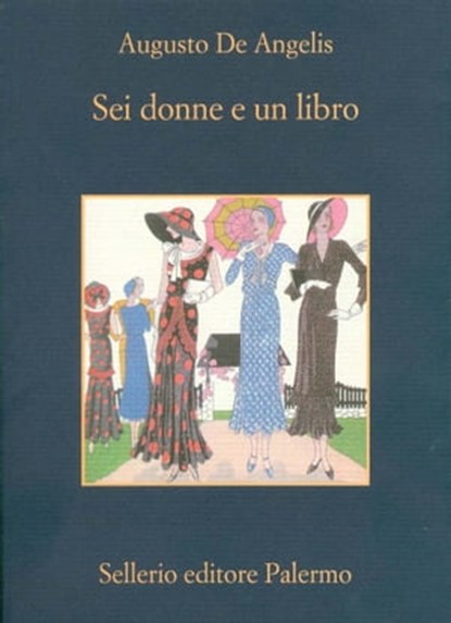 Sei donne e un libro, Augusto De Angelis - Ebook - 9788838930119