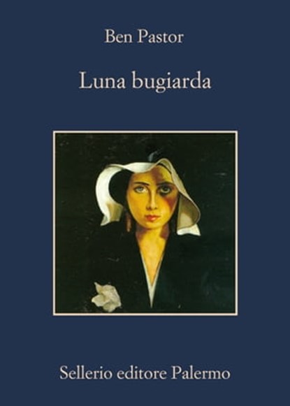 Luna bugiarda, Ben Pastor - Ebook - 9788838931536