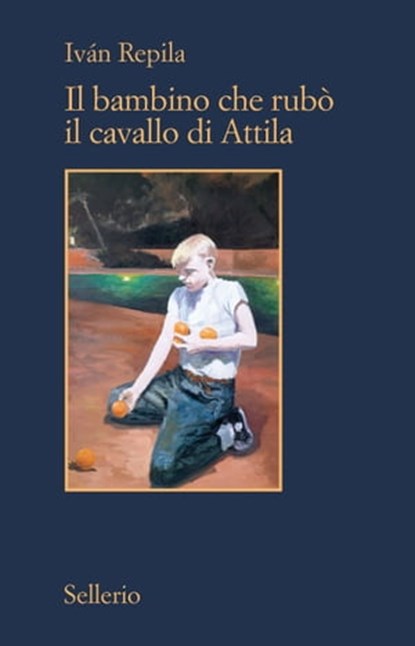 Il bambino che rubò il cavallo di Attila, Iván Repila - Ebook - 9788838932496