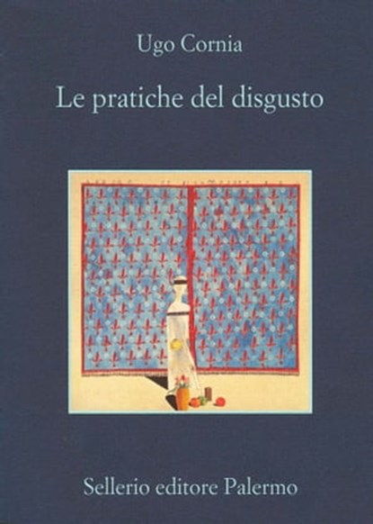 Le pratiche del disgusto, Ugo Cornia - Ebook - 9788838933127