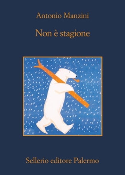 Non è stagione, Antonio Manzini - Ebook - 9788838933271