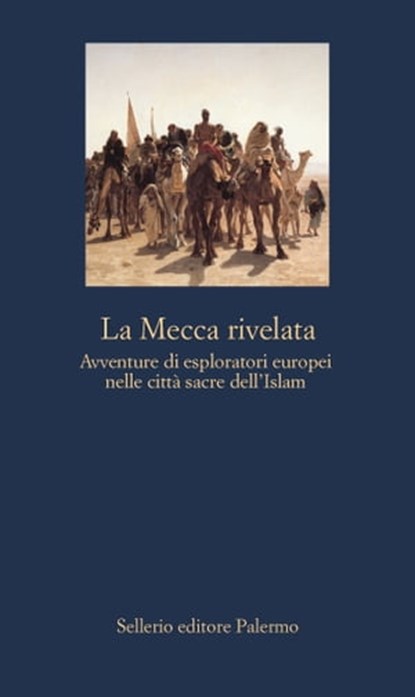 La Mecca rivelata, Attilio Brilli - Ebook - 9788838933370