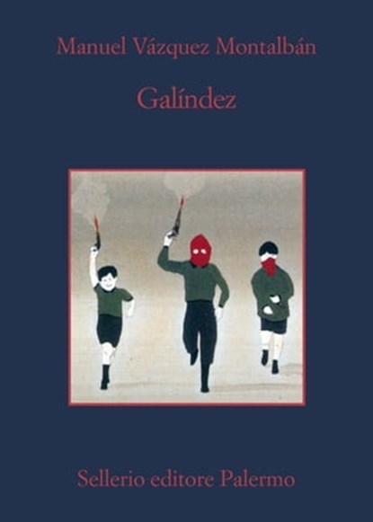 Galíndez, Manuel Vázquez Montalbán - Ebook - 9788838933400