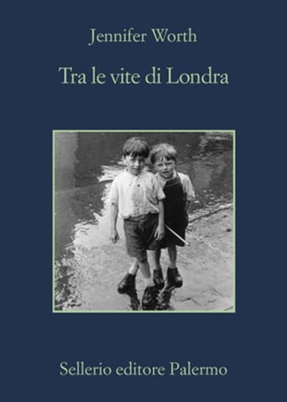 Tra le vite di Londra, Jennifer Worth - Ebook - 9788838933660