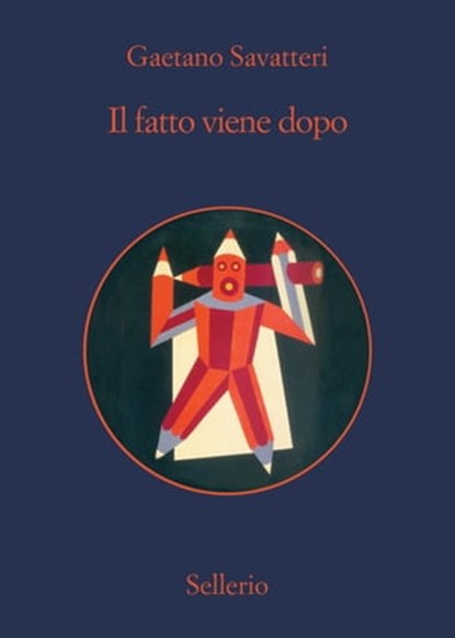 Il fatto viene dopo, Gaetano Savatteri - Ebook - 9788838934575