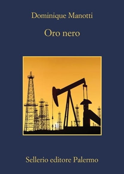 Oro nero, Dominique Manotti - Ebook - 9788838934582