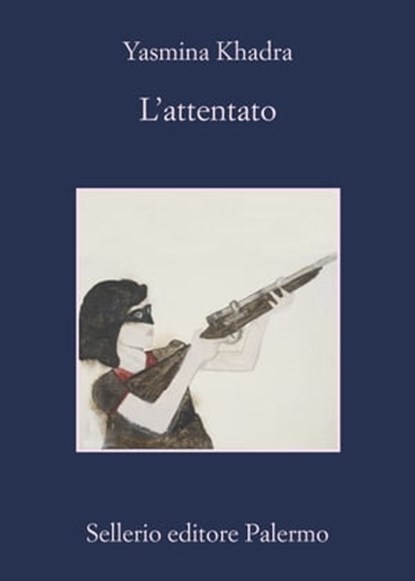 L'attentato, Yasmina Khadra - Ebook - 9788838935053