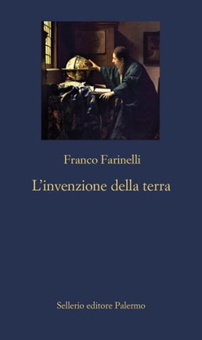 L'invenzione della Terra, Franco Farinelli - Ebook - 9788838935626