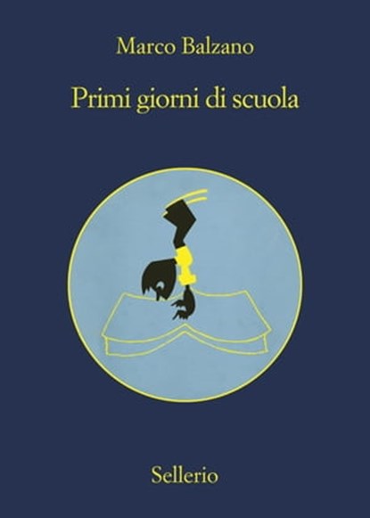 Primi giorni di scuola, Marco Balzano - Ebook - 9788838936036