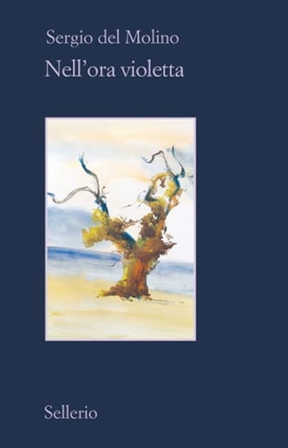 Nell'ora violetta, Sergio del Molino - Ebook - 9788838936401
