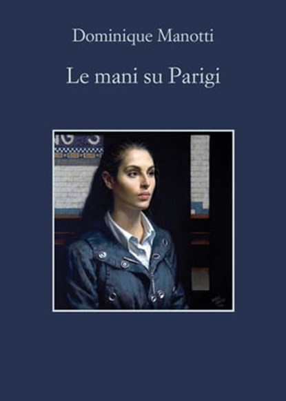 Le mani su Parigi, Dominique Manotti - Ebook - 9788838936456