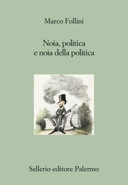 Noia, politica e noia della politica, Marco Follini - Ebook - 9788838936463