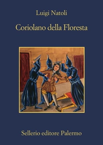 Coriolano della Floresta, Luigi Natoli - Ebook - 9788838936760