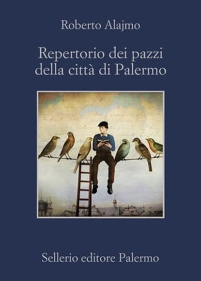 Repertorio dei pazzi della città di Palermo, Roberto Alajmo - Ebook - 9788838938764