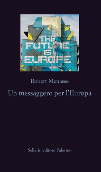 Un messaggero per l'Europa, Robert Menasse - Ebook - 9788838939426
