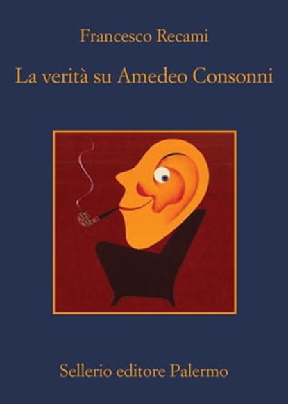 La verità su Amedeo Consonni, Francesco Recami - Ebook - 9788838940101