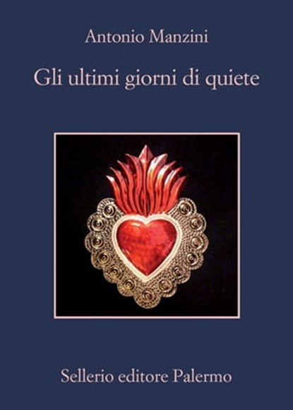 Gli ultimi giorni di quiete, Antonio Manzini - Ebook - 9788838941542