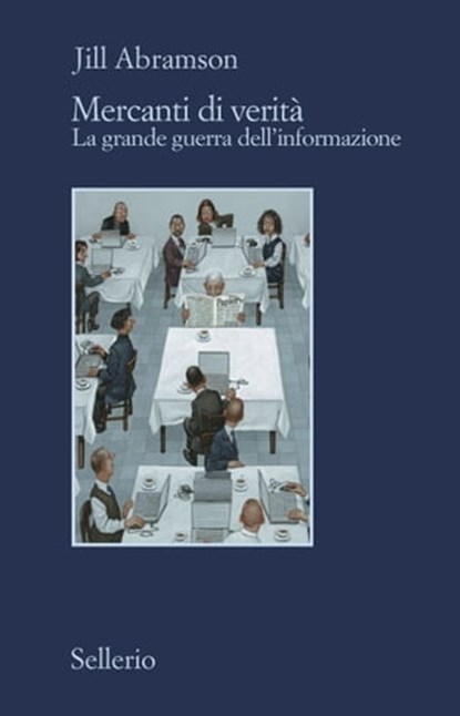 Mercanti di verità, Jill Abramson - Ebook - 9788838942105