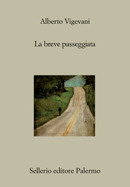 La breve passeggiata, Alberto Vigevani - Ebook - 9788838942167