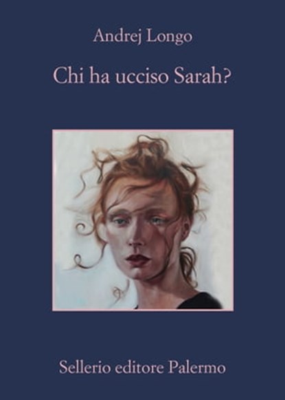 Chi ha ucciso Sarah?, Andrej Longo - Ebook - 9788838942532
