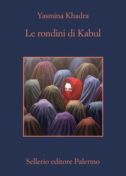 Le rondini di Kabul, Yasmina Khadra - Ebook - 9788838943188