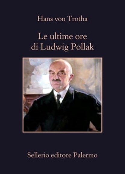 Le ultime ore di Ludwig Pollak, Hans von Trotha - Ebook - 9788838943249