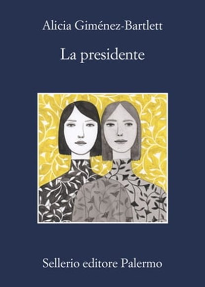 La presidente, Alicia Giménez-Bartlett - Ebook - 9788838944291