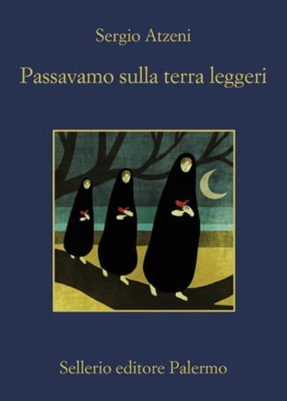 Passavamo sulla terra leggeri, Sergio Atzeni - Ebook - 9788838944383