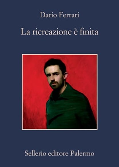 La ricreazione è finita, Dario Ferrari - Ebook - 9788838945113