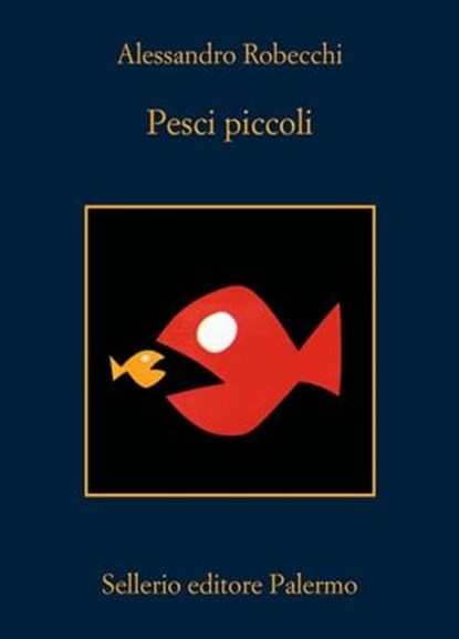 Pesci piccoli, Alessandro Robecchi - Ebook - 9788838946431