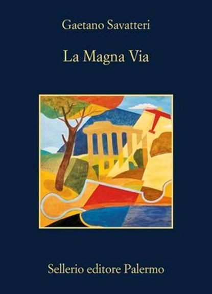 La Magna Via, Gaetano Savatteri - Ebook - 9788838947001